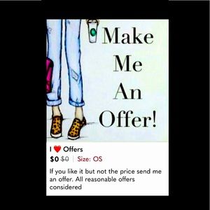 Make me an offer all reasonable offers will be excepted!